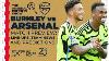 Burnley Vs Arsenal Match Preview Line Ups Team News U0026 Predictions Premier League
